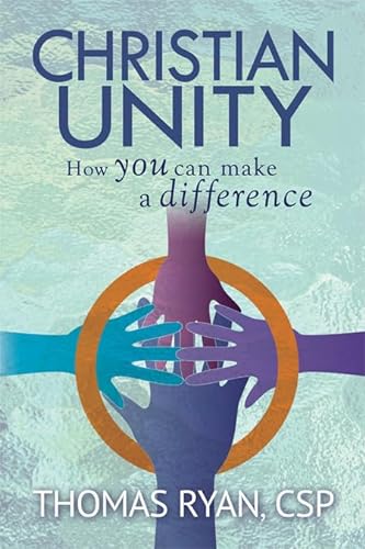Stock image for Christian Unity: How You Can Make a Difference for sale by Books From California