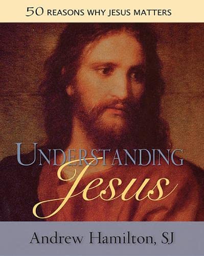 Beispielbild fr Understanding Jesus: 50 Reasons Why Jesus Matters zum Verkauf von Wonder Book
