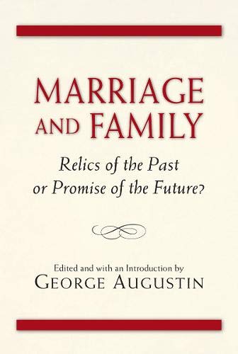 Imagen de archivo de Marriage and Family: Relics of the Past or Promise of the Future? a la venta por medimops