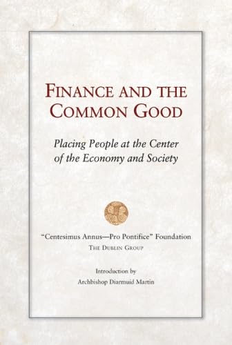 9780809149735: Finance and the Common Good: Placing People at the Center of the Economy and Society