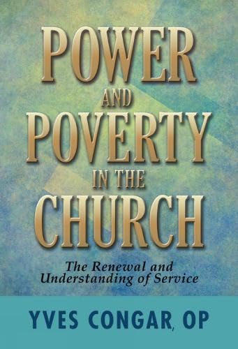 Beispielbild fr Power and Poverty in the Church: The Renewal and Understanding of Service zum Verkauf von ThriftBooks-Atlanta