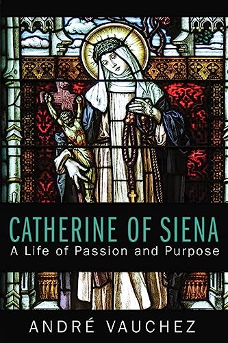 9780809153411: Catherine of Siena: A Life of Passion and Purpose