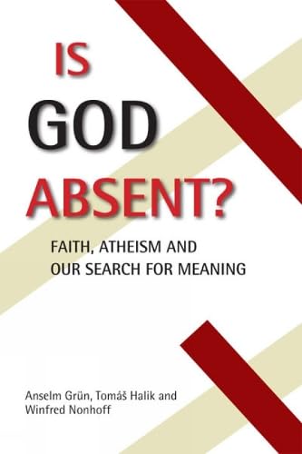 Beispielbild fr Is God Absent?: Faith, Atheism, and Our Search for Meaning zum Verkauf von GF Books, Inc.