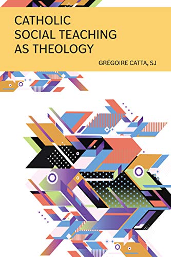 Beispielbild fr Catholic Social Teaching as Theology zum Verkauf von Books From California