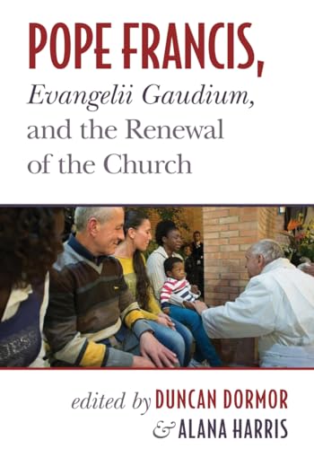 9780809153671: Pope Francis, Evangelii Gaudium, and the Renewal of the Church