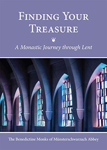 Stock image for Finding Your Treasure: A Monastic Journey through Lent for sale by Book Deals