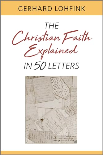 Stock image for The Christian Faith Explained in 50 Letters for sale by Front Cover Books