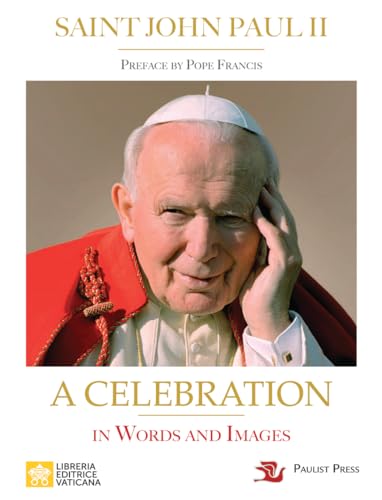 Beispielbild fr Saint John Paul II: A Celebration in Words and Images zum Verkauf von Books From California