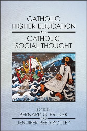 Imagen de archivo de Catholic Higher Education and Catholic Social Thought a la venta por Books From California