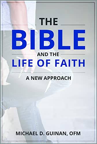 Stock image for The Bible and the Life of Faith: A New Approach for sale by GF Books, Inc.