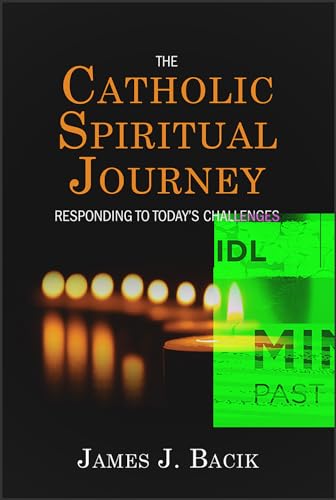 Stock image for The Catholic Spiritual Journey: Responding to Today's Challenges for sale by GF Books, Inc.
