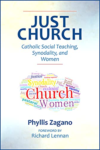 Beispielbild fr Just Church: Catholic Social Teaching, Synodality, and Women zum Verkauf von GreatBookPrices