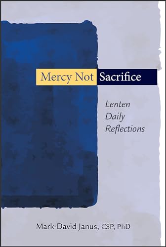 Beispielbild fr Mercy Not Sacrifice: Lenten Daily Reflections zum Verkauf von BooksRun