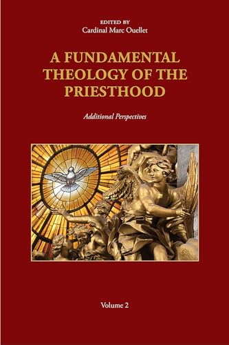 Beispielbild fr A Fundamental Theology of the Priesthood zum Verkauf von Blackwell's