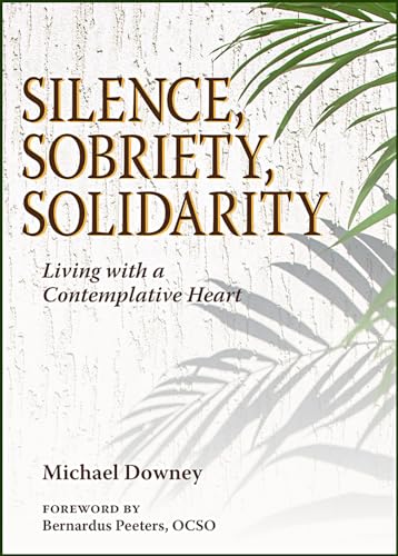 Beispielbild fr Silence, Sobriety, Solidarity zum Verkauf von Blackwell's