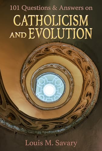 

101 Q&A Catholicism and Evolution