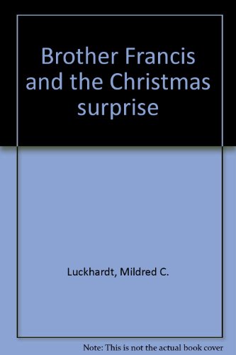 Stock image for Brother Francis and the Christmas Surprise for sale by Top Notch Books