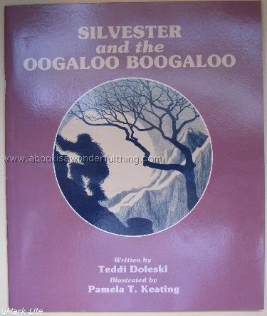 Silvester and the Oogaloo Boogaloo (9780809165964) by Doleski, Teddi