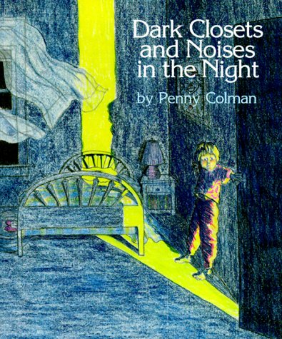 Beispielbild fr Dark Closets and Noises in the Night zum Verkauf von Wonder Book