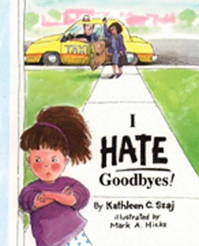 Immagine dell'editore per I Hate Goodbyes (Tales for Loving Children) venduto da World of Books (was SecondSale)