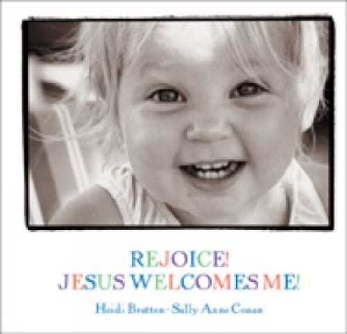 Beispielbild fr Rejoice! Jesus Welcomes Me! (Walking with God Board Books) zum Verkauf von SecondSale