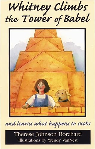 Stock image for Whitney Climbs the Tower of Babel: And Learns What Happens to Snobs (Emerald Bible Collection) for sale by Montclair Book Center
