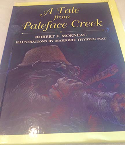 Stock image for A Tale from Paleface Creek for sale by SecondSale