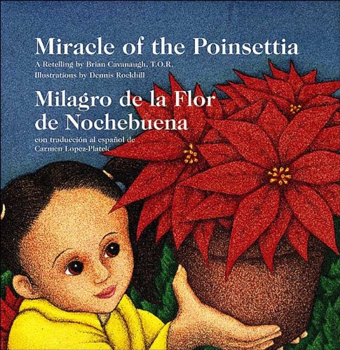 Beispielbild fr Miracle of the Poinsettia/Milagro De LA Flor De Nochebuena: A Retelling (English and Spanish Edition) zum Verkauf von ZBK Books