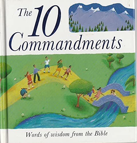 The 10 Commandments: Words of Wisdom from the Bible (9780809166916) by Rock, Lois