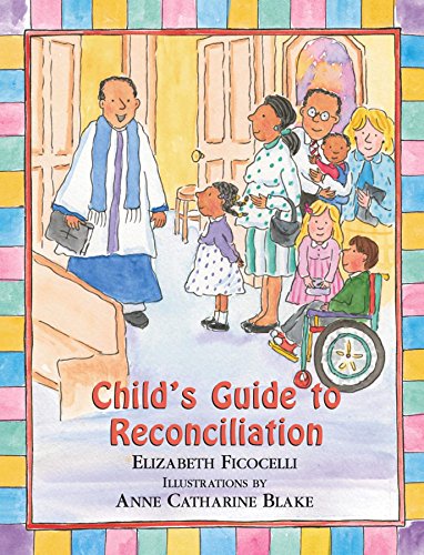 Stock image for Child's Guide to Reconciliation for sale by Firefly Bookstore