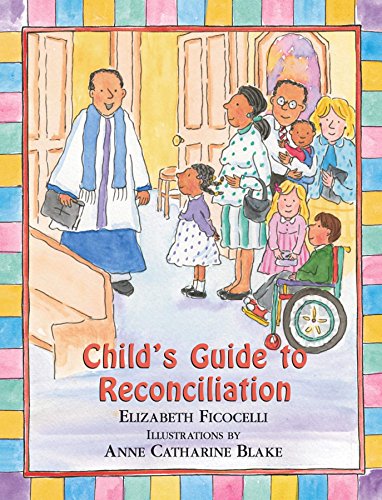 Stock image for Child's Guide to Reconciliation for sale by Blackwell's