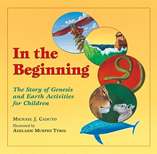 Stock image for In the Beginning: The Story of Genesis and Earth Activities for Children for sale by ThriftBooks-Atlanta