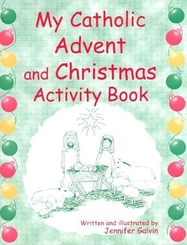 My Catholic Advent and Christmas Activity Book (9780809167203) by Galvin, Jennifer
