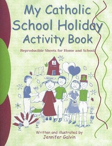 My Catholic School Holiday Activity Book: Reproducible Sheets for Home and School (9780809167241) by Galvin, Jennifer