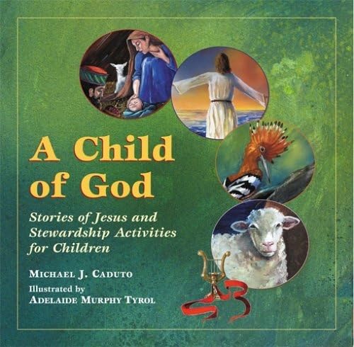 9780809167265: A Child Of God: Stories Of Jesus And Stewardship Activities For Children