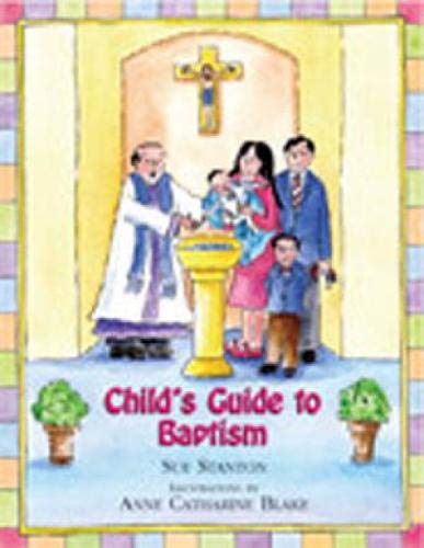 Beispielbild fr Child's Guide to Baptism zum Verkauf von Blackwell's
