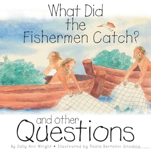 Imagen de archivo de What Did the Fishermen Catch? a la venta por Books From California