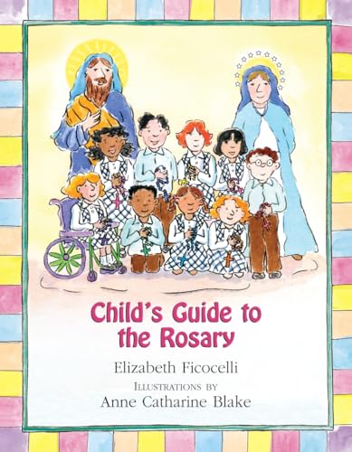Stock image for Child's Guide to the Rosary for sale by Blackwell's