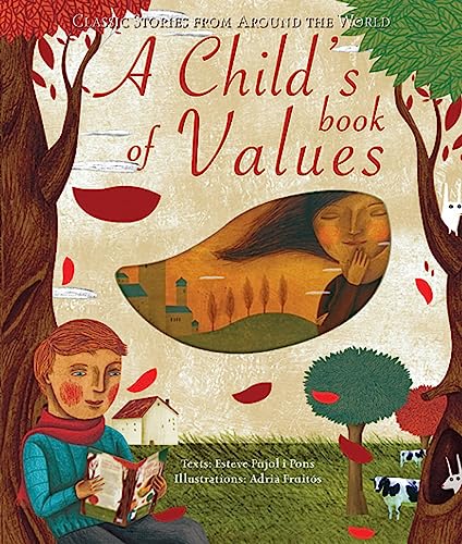 Beispielbild fr A Child's Book of Values : Classic Stories from Around the World zum Verkauf von Better World Books