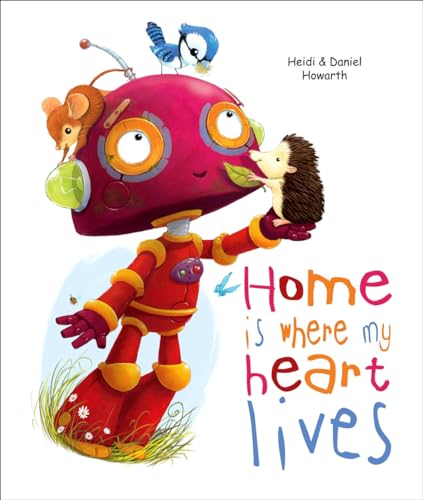 Stock image for Home Is Where My Heart Lives for sale by SecondSale