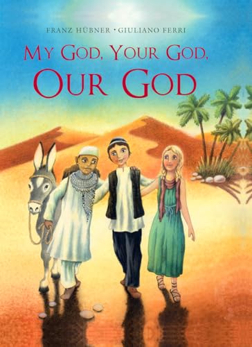 Beispielbild fr My God, Your God, Our God zum Verkauf von Better World Books