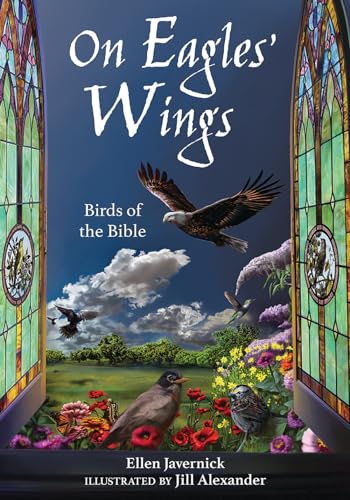 Stock image for On Eagles Wings: Birds of the Bible for sale by Big River Books