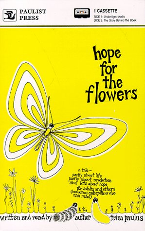 Hope for the Flowers (9780809182473) by Paulus, Trina