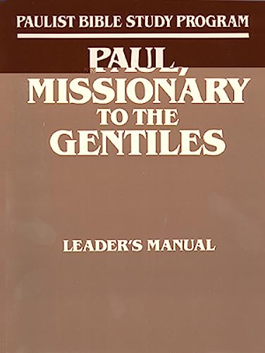 Imagen de archivo de Paul, Missionary to the Gentiles, Leader's Manual a la venta por OUT-OF-THE-WAY BOOKS