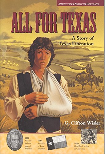 9780809206292: Jamestown's American Portraits: All for Texas: A Story of Texas Liberation