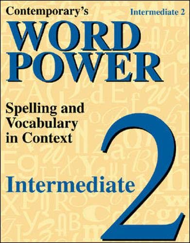 Stock image for Contemporary's Word Power: Intermediate 2 : Spelling and Vocabulary in Context for sale by SecondSale