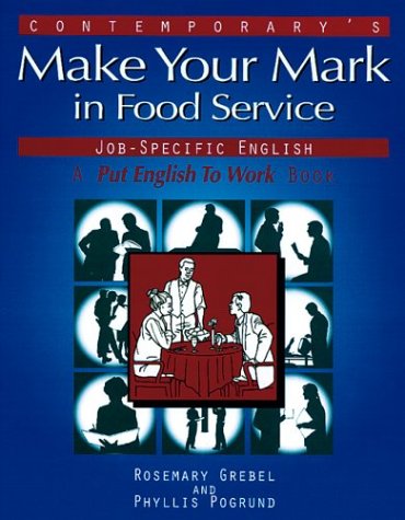 Stock image for Contemporary's Make Your Mark in Food Service for sale by Better World Books: West