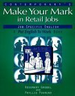 9780809209101: Making Your Mark in Retail Jobs