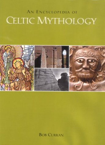 Stock image for An Encyclopedia of Celtic Mythology for sale by Better World Books