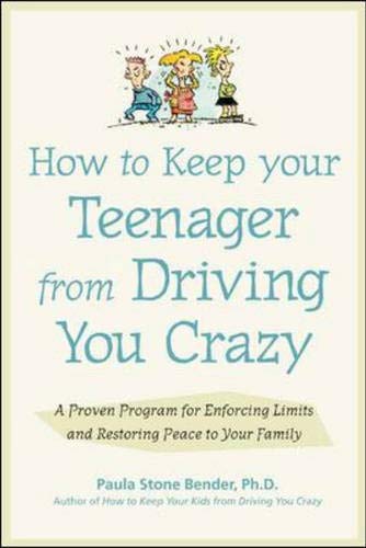 Beispielbild fr How to Keep Your Teenager from Driving You Crazy : A Proven Program for Enforcing Limits and Restoring Peace to Your Family zum Verkauf von Robinson Street Books, IOBA